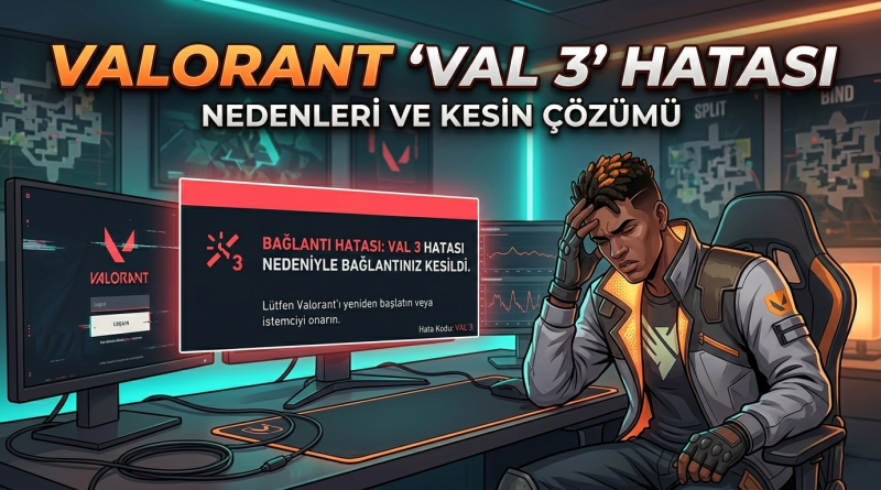 val 3 hatası